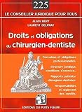 Droits Et Obligations Du Chirurgiendentiste Formation Et Obligations Personnelles Structure Juridique Conditions Dexercice Rapports Responsabilits Et Rglements Des Conflits