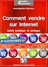 Comment vendre sur Internet : Guide juridique et pratique