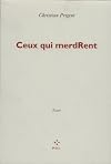 Ceux qui merdRent essai