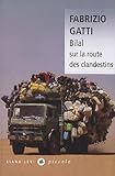 Bilal Sur La Route Des Clandestins
