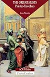 The Orientalists: Painter Travellers Pocket Colour Series