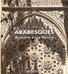 Arabesques. Decorative Art in Morocco