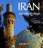 Iran Aux Multiples Visages
