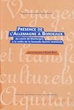 Prsence De Lallemagne Bordeaux Du Sicle De Montaigne La Veille De La Seconde Guerre Mondiale