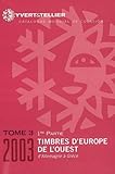 Catalogue Yvert Et Tellier De Timbres Poste : Tome 3, Europe De L'ouest : De L'allemagne %C3%A0 La Gr%C3%A8ce