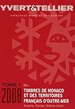Catalogue De Timbresposte Tome 1 Bis Territoires Franais Doutremer Monaco Andorre Nations Unies Europa