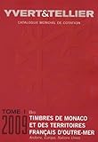 Catalogue De Timbresposte Tome 1 Bis Territoires Franais Doutremer Monaco Andorre Nations Unies Europa