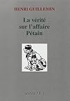 La vérité sur l'affaire Pétain