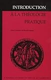 Introduction %C3%A0 La Th%C3%A9ologie Pratique