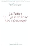 Cahiers De M%C3%A9taphysique Et De Th%C3%A9ologie : La Pens%C3%A9e De L'%C3%A9glise De Rome