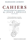 Cahiers Journal Intgral Des Apparitions De Jsus Dozule 19701979