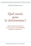 Quel Avenir Pour Le Christianisme 