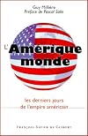 L'Amérique monde, les derniers jours de l'empire américain