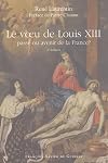 Le Voeu de Louis XIII: passé ou avenir de la France