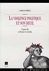 La violence politique et son deuil: L'apres 68 en France et en Italie (Collection Res publica) (French Edition)