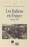 Les Italiens En France Depuis 1945