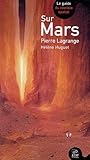 Sur Mars : Le Guide Du Touriste Spatial