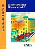S%C3%A9curit%C3%A9 Incendie, Mise En S%C3%A9curit%C3%A9 : Habitation, Erp, Bureux, Industrie, Igh...