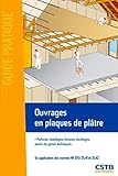 Ouvrages En Plaques De Pl%C3%A2tre : Plafonds, Habillages, Cloisons, Doublages, Parois De Gaines Techniques