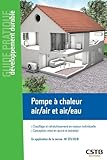 Pompe Chaleur Airair Et Aireau Chauffage Et Rafrachissement En Maison Individuelle Conception Mise En Oeuvre Et Entretien En Application De La Norme Nf Dtu 6516