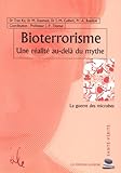 Bioterrorisme Ralit Audel Du Mythe