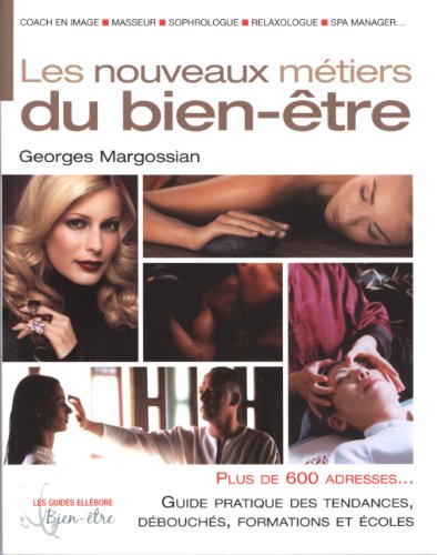 Les Nouveaux M&eacute;tiers Du Bien-&Ecirc;tre Georges Margossian