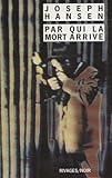 Par Qui La Mort Arrive