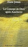 Le Concept De Dieu Apres Auschwitz : Une Voix Juive