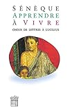 Apprendre %C3%A0 Vivre. Choix De Lettres %C3%A0 Lucilius