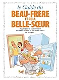 Le Guide Du Beau Fr%C3%A8re Et De La Belle Soeur