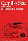 Camillo Sitte Et Les Dbuts De Lurbanisme Moderne