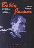 Bobby Jaspar Jazzman Europen 19261963