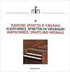 Clavecins, &eacute;pinettes et virginals = Klavecimbels, spinetten en virginalen = Harpsichords, spinets and virginals