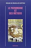 Le Patrimoine Et Ses Mtiers