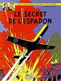 Blake Et Mortimer, Tome 1 : Le Secret De L'espadon