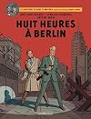 Blake & Mortimer - Tome 29 - Huit heures à Berlin