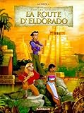 La route d'Eldorado