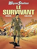 Wayne Shelton Tome 4 Le Survivant