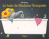 Le Bain De Madame Trompette