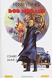 Intgrale Bob Morane Tome 6 Lombre Jaune 3