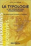 La Typologie Et Ses Applications Thrapeutiques