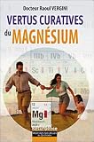 Les Vertus Curatives Du Magnsium