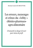 Les Erreurs, Mensonges Et Crimes Du 