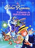 Olivier Rameau, Tome 6 : L'oiseau De Par Ci, Par L%C3%A0
