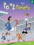 Les Foot Furieux, Tome 6 :
