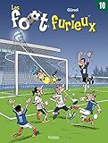 Les Foot Furieux, Tome 10 :