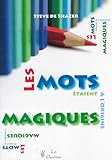 Les Mots Etaient Lorigine Magiques