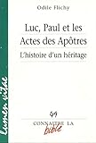 Luc, Paul Et Les Actes Des Ap%C3%B4tres : L'histoire D'un H%C3%A9ritage