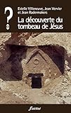 La Dcouverte Du Tombeau De Jsus