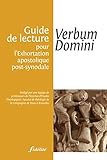 Guide De Lecture Pour L'exhortation Apostolique Post Synodale : Verbum Domini